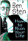 How To Ruin Your Life By Ben Stein hardcover