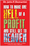 How To Make One Hell Of A Profit & Still Get By John Demartini paperback