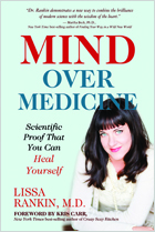 Mind Over Medicine Scientific Proof You Can Heal Yourself by LISSA RANKIN, M.D.